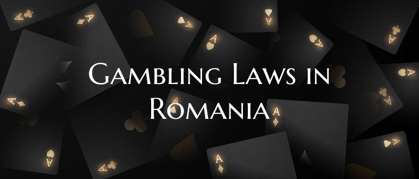 Gambling Laws in Romania