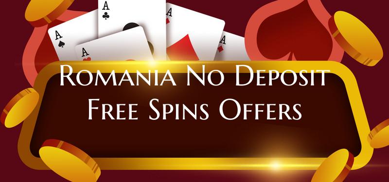Romania No Deposit Free Spin...